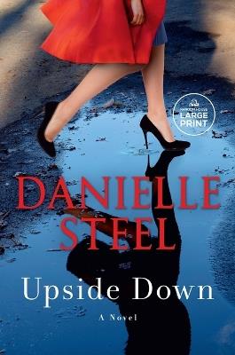 Upside Down: A Novel - Danielle Steel - cover