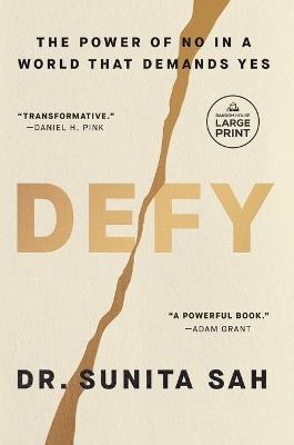 Defy: The Power of No in a World That Demands Yes - Sunita Sah - cover