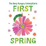 The Very Hungry Caterpillar's First Spring