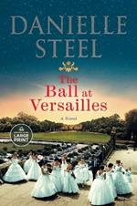 The Ball at Versailles: A Novel
