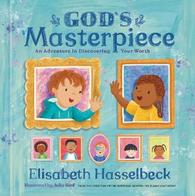 God's Masterpiece: An Adventure in Discovering Your Worth - Elisabeth Hasselbeck - cover