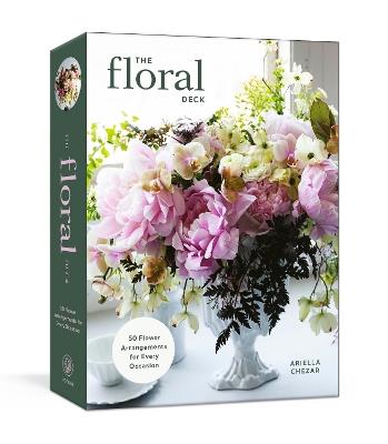 The Floral Deck: 50 Flower Arrangements for Every Occasion - Ariella Chezar - cover