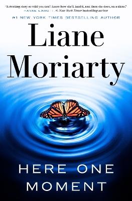 Here One Moment - Liane Moriarty - cover