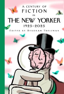 A Century of Fiction in The New Yorker: 1925-2025 - New Yorker Magazine Inc - cover