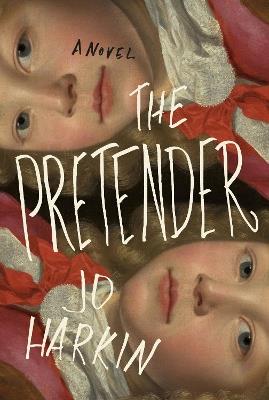 The Pretender: A Novel - Jo Harkin - cover