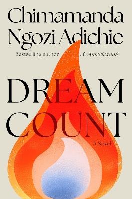 Dream Count: A Novel - Chimamanda Ngozi Adichie - cover