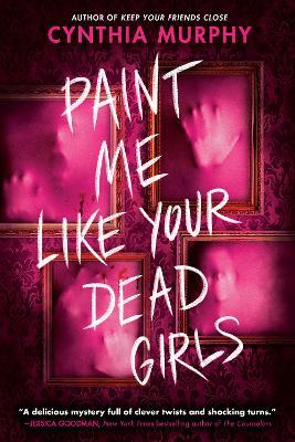 Paint Me Like Your Dead Girls - Cynthia Murphy - cover