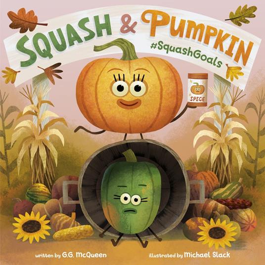 Squash & Pumpkin: #SquashGoals - G.G. McQueen,Michael Slack - ebook