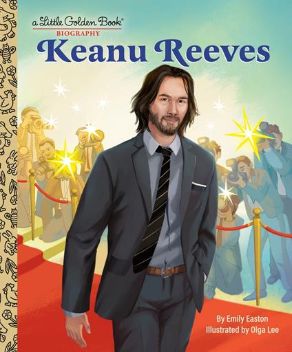 Keanu Reeves: A Little Golden Book Biography - Emily Easton,Olga Lee - ebook