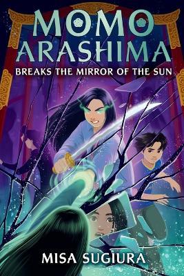Momo Arashima Breaks the Mirror of the Sun - Misa Sugiura - cover