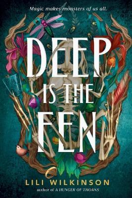 Deep Is the Fen - Lili Wilkinson - cover