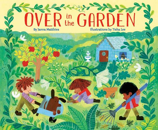 Over in the Garden - Janna Matthies,Tisha Lee - ebook