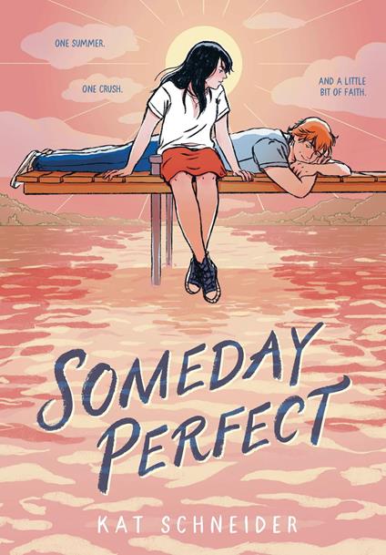 Someday Perfect - Kat Schneider - ebook