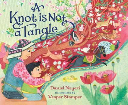 A Knot Is Not a Tangle - Daniel Nayeri,Vesper Stamper - ebook