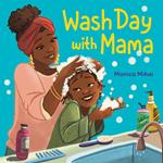 Wash Day with Mama