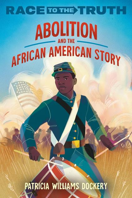 Abolition and the African American Story - Patricia Williams Dockery - ebook