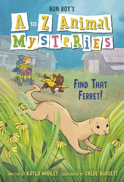 A to Z Animal Mysteries #6: Find That Ferret! - Ron Roy,Kayla Whaley,Chloe Burgett - ebook