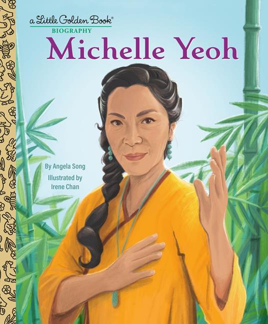 Michelle Yeoh: A Little Golden Book Biography - Angela Song,Irene Chan - ebook