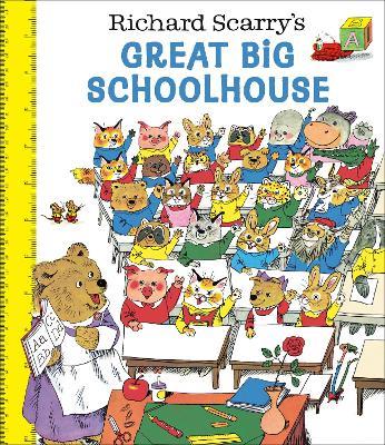 Richard Scarry's Great Big Schoolhouse - Richard Scarry - cover