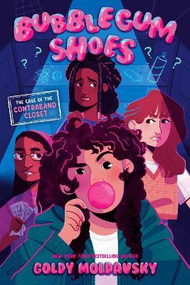 Bubblegum Shoes: The Case of the Contraband Closet - Goldy Moldavsky - cover