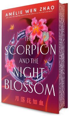 The Scorpion and the Night Blossom - Amélie Wen Zhao - cover
