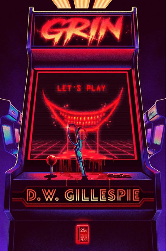Grin - D. W. Gillespie - ebook