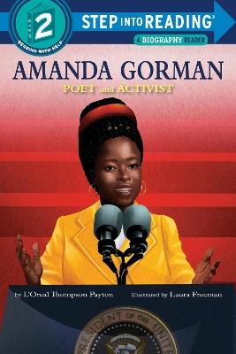 Amanda Gorman: Poet and Activist - L'Oreal Thompson Payton,Laura Freeman - cover