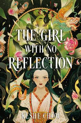 The Girl with No Reflection - Keshe Chow - cover