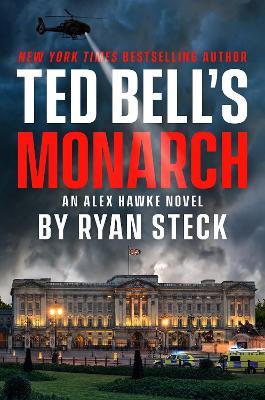 Ted Bell's Monarch - Ted Bell,Ryan Steck - cover