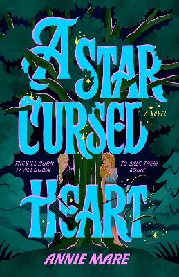A Star-Cursed Heart - Annie Mare - cover