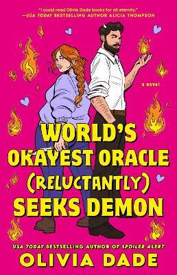 World's Okayest Oracle (Reluctantly) Seeks Demon - Olivia Dade - cover