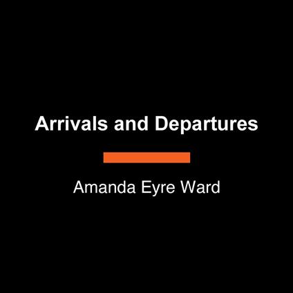 Arrivals and Departures