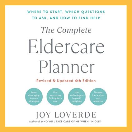The Complete Eldercare Planner, Revised and Updated 4th Edition