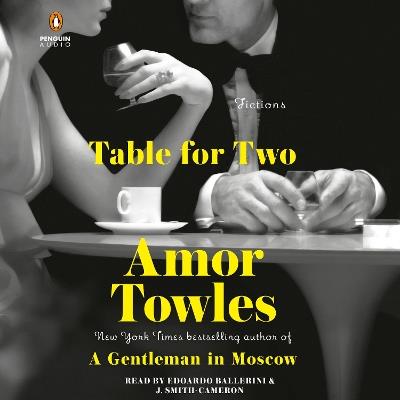 Table for Two: Fictions - Amor Towles - cover