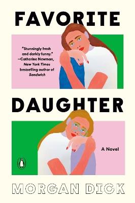 Favorite Daughter: A Novel - Morgan Dick - cover