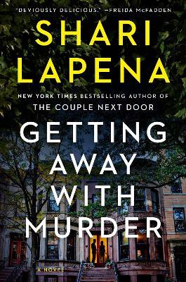 Getting Away with Murder: A Novel - Shari Lapena - cover