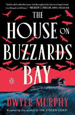 The House on Buzzards Bay: A Novel - Dwyer Murphy - cover