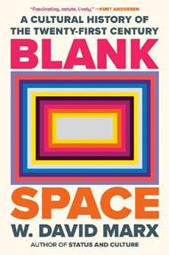 Blank Space: A Cultural History of the Twenty-First Century