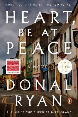 Heart, Be at Peace: A Novel - Donal Ryan - cover