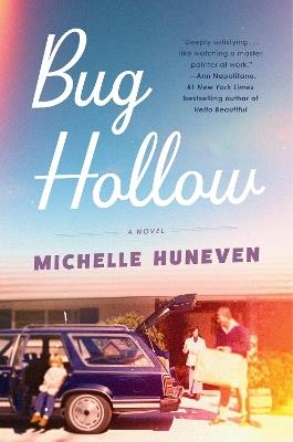 Bug Hollow: A Novel - Michelle Huneven - cover