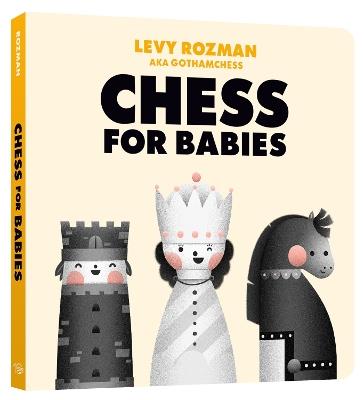 Chess for Babies - Levy Rozman - cover