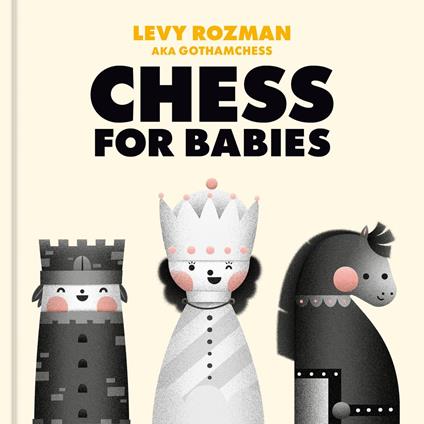 Chess for Babies - Levy Rozman - ebook