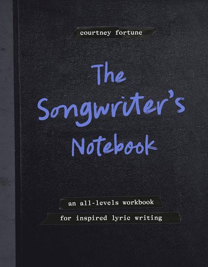 The Songwriter's Notebook