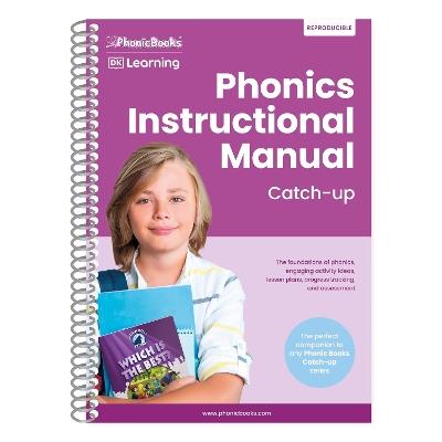 Phonics Instructional Manual Catch-up: The foundations of phonics, engaging activity ideas, lesson plans, progress tracking and assessment - Phonic Books - cover