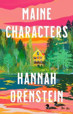 Maine Characters: A Novel - Hannah Orenstein - cover