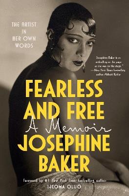 Fearless and Free: A Memoir - Josephine Baker - cover