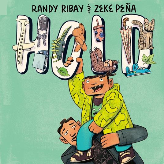 Hold - Randy Ribay,Zeke Peña - ebook