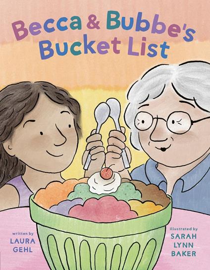 Becca & Bubbe's Bucket List - Laura Gehl,Sarah Lynn Baker - ebook