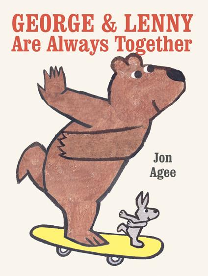 George & Lenny Are Always Together - Jon Agee - ebook
