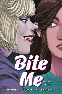Bite Me: A Graphic Novel - Jennifer Dugan - cover